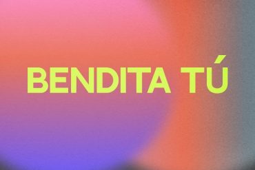 Bendita tú